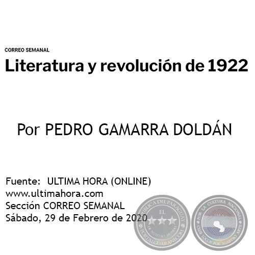LITERATURA Y REVOLUCIÓN DE 1922 - Por PEDRO GAMARRA DOLDÁN - Sábado, 29 de Febrero de 2020